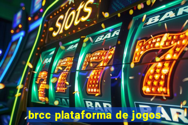 brcc plataforma de jogos